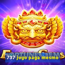 737 jogo paga mesmo